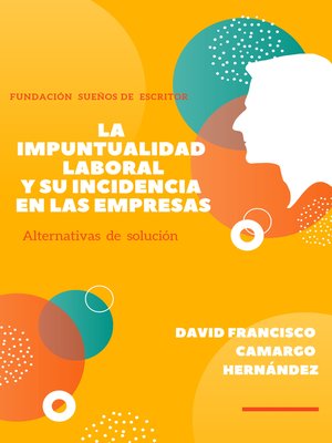 cover image of La Impuntualidad Laboral Y Su Incidencia En Las Empresas